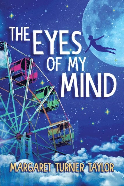 Margaret Turner Taylor - Eyes of My Mind, E-bok