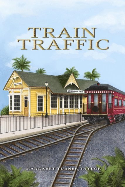 Margaret Turner Taylor - Train Traffic, E-bok