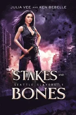 Julia Vee, Ken Bebelle - Stakes and Bones - EXPANDED EDITION, Häftad. Tillgänglighet: Lägg i varukorg