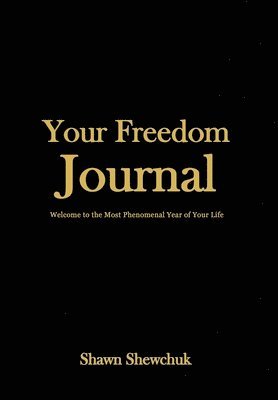 Shawn Shewchuk - Your Freedom Journal, Inbunden