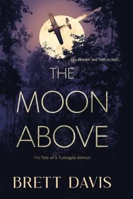 Brett Davis - Moon Above, Häftad. Tillgänglighet: Lägg i varukorg