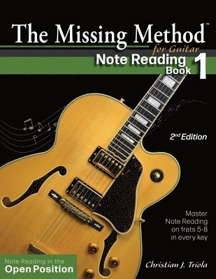 Christian J Triola - Missing Method for Guitar Note Reading Book 1, Häftad