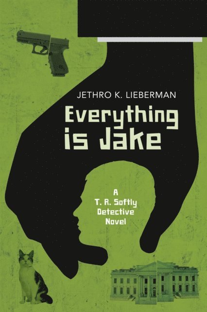 Jethro K. Lieberman - Everything Is Jake: A T. R. Softly Detective Novel, E-bok. Tillgänglighet: Lägg i varukorg