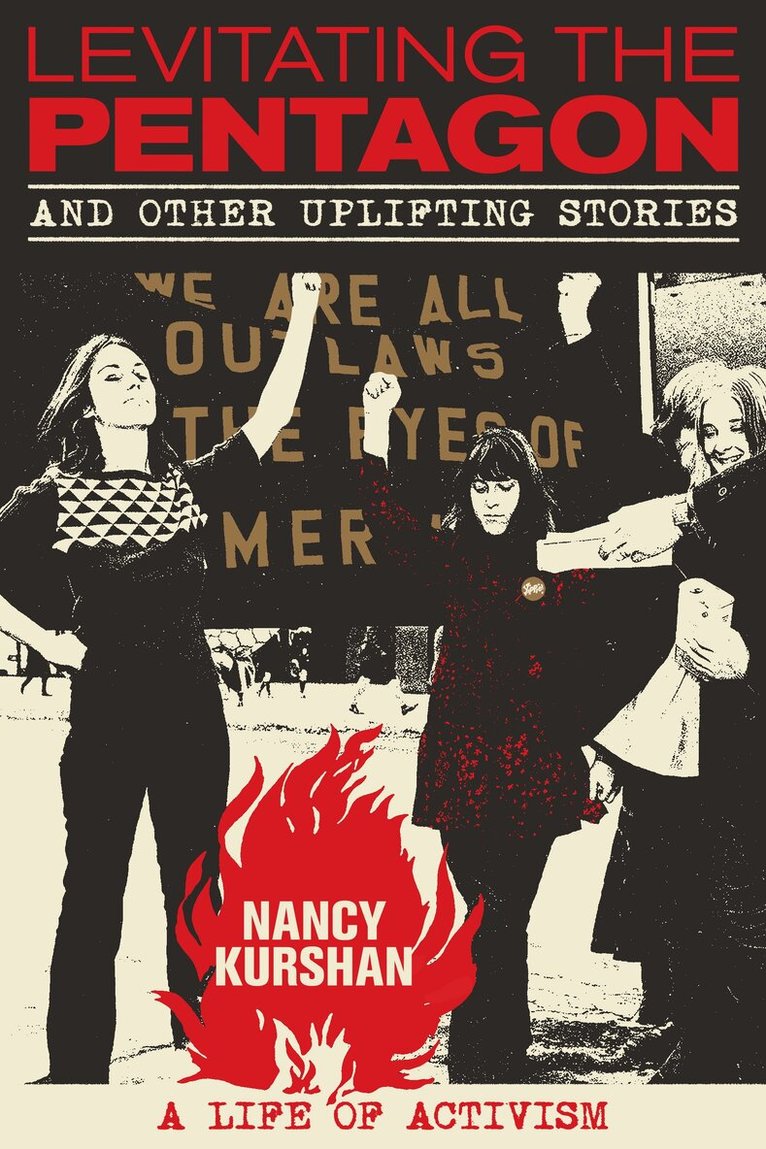 Nancy Kurshan - Levitating the Pentagon and Other Uplifting Stories, Häftad