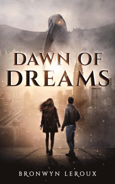 Bronwyn Leroux - Dawn of Dreams, E-bok