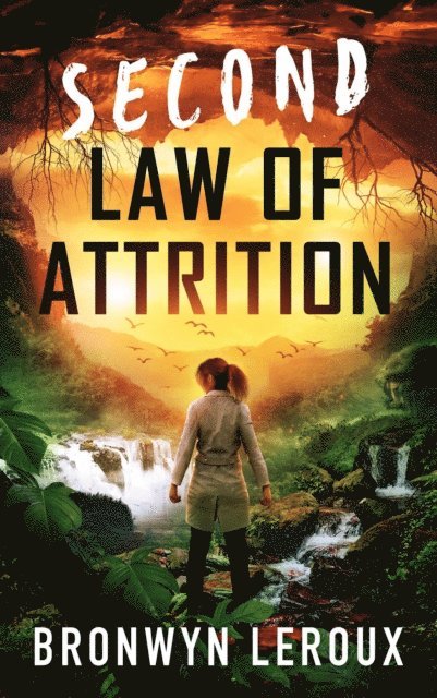Bronwyn Leroux - Second Law of Attrition, E-bok