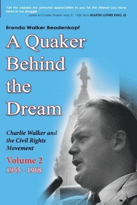 Brenda Walker Beadenkopf - Quaker Behind the Dream, Häftad