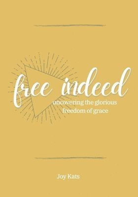 Joy Kats - Free Indeed, Häftad