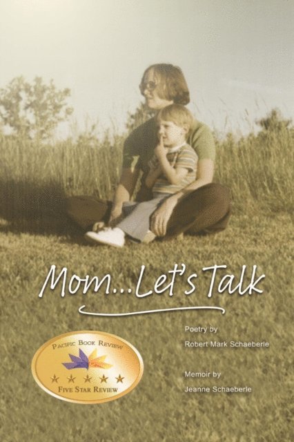 Jeanne Schaeberle - Mom... Let's Talk, E-bok