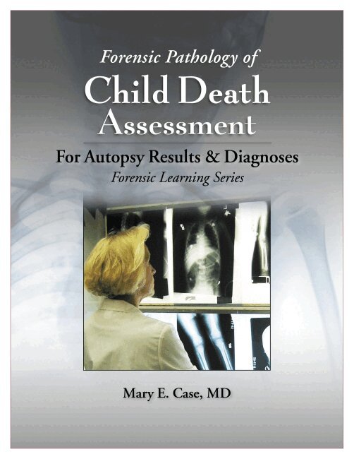 Mary E. Case - Forensic Pathology of Child Death Assessment, Inbunden