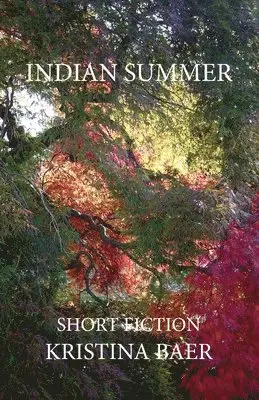 Kristina Baer - Indian Summer, Häftad. Tillgänglighet: Lägg i varukorg