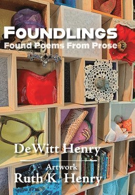 DeWitt Henry - Foundlings, Inbunden