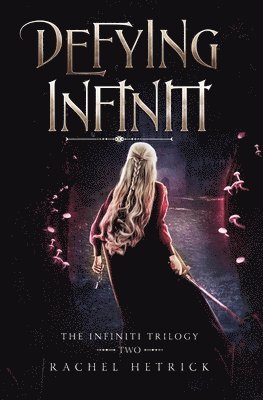 Rachel Hetrick - Defying Infiniti, Häftad