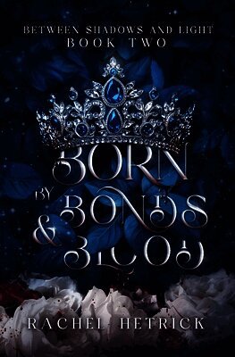 Rachel Hetrick - Born By Bonds & Blood, Häftad