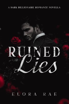 Elora Rae - Ruined Lies, Häftad