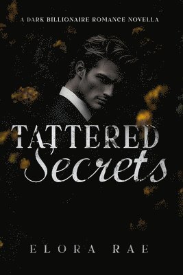 Elora Rae - Tattered Secrets, Häftad