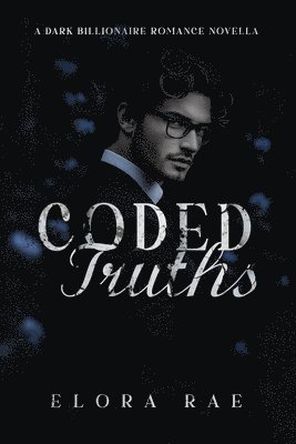 Elora Rae - Coded Truths, Häftad