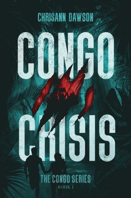 Chrisann Dawson, Andrea Elston, Chris Elston - Congo Crisis, E-bok