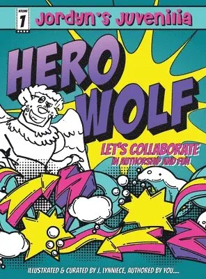 Jordyn's Juvenilia Hero Wolf, Inbunden. Tillgänglighet: Lägg i varukorg