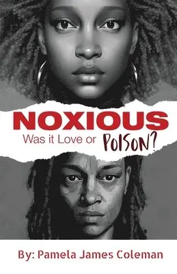 Pamela James Coleman - NOXIOUS Was it Love or Poison?, Häftad. Tillgänglighet: Lägg i varukorg