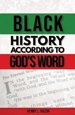 Henry L Razor - Black History According to God's Word, Häftad. Tillgänglighet: Lägg i varukorg