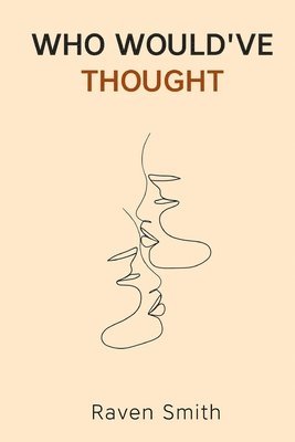 Raven Smith - Who Would've Thought?, Häftad