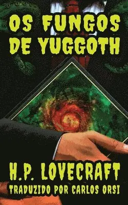 H P Lovecraft - Os Fungos de Yuggoth, Häftad. Tillgänglighet: Lägg i varukorg