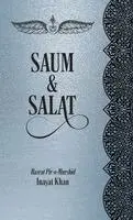 Inayat Khan, Netanel Miles-Yépez - Saum & Salat, Inbunden. Tillgänglighet: Lägg i varukorg