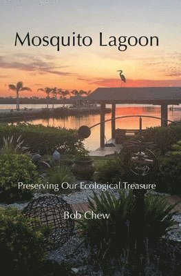 Bob Chew - Mosquito Lagoon, Häftad