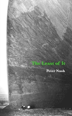 Peter Nash - Least of It, Häftad