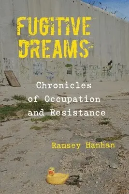 Ramsey Hanhan - Fugitive Dreams, Häftad. Tillgänglighet: Lägg i varukorg
