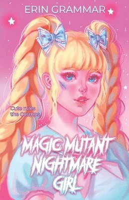 Erin Grammar - Magic Mutant Nightmare Girl, Häftad