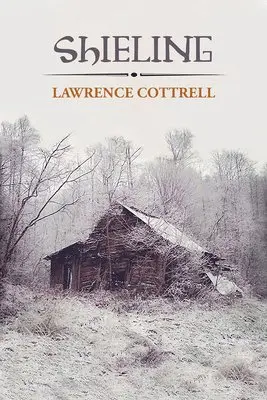 Lawrence Cottrell - Shieling, Häftad. Tillgänglighet: Lägg i varukorg