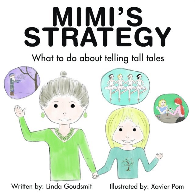 Linda Goudsmit - MIMI'S STRATEGY What to do about telling tall tales, E-bok