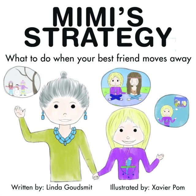 Linda Goudsmit - MIMI'S STRATEGY What to do when your best friend moves away, E-bok