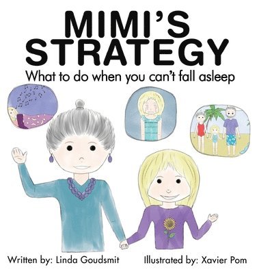 Linda Goudsmit - MIMI'S STRATEGY What to do when you can't fall asleep, Inbunden