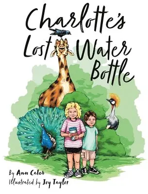 Ann Cater - Charlotte's Lost Water Bottle, Inbunden. Tillgänglighet: Lägg i varukorg
