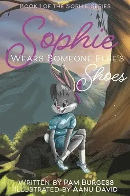 Pam Burgess - Sophie Wears Someone Else's Shoes, Inbunden. Tillgänglighet: Lägg i varukorg