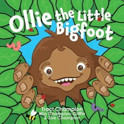 Traci Champion, Mia Champion-Griffin, Zoe Champion - Ollie the Little Bigfoot, Häftad. Tillgänglighet: Lägg i varukorg