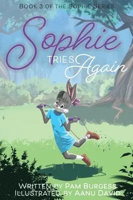 Pam Burgess, Aanu David - Sophie Tries Again, Inbunden. Tillgänglighet: Lägg i varukorg