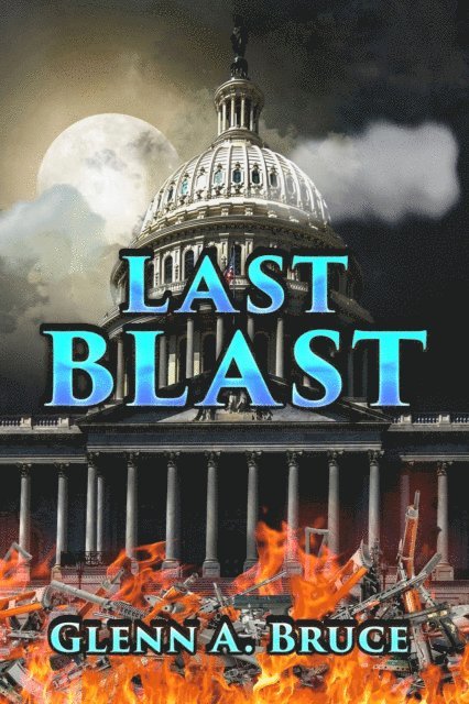 Glenn A. Bruce - Last Blast, E-bok