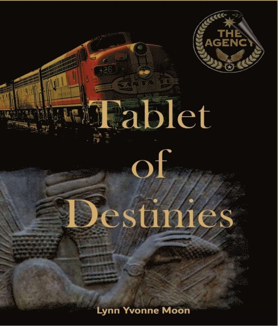 Lynn Yvonne Moon - Agency - Tablet of Destinies, E-bok