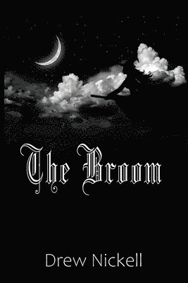Drew Nickell - Broom, Häftad