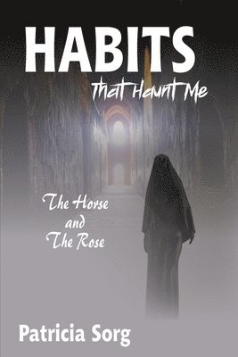Patricia Sorg - Habits That Haunt Me, Häftad