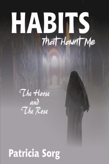 Patricia Sorg - Habits That Haunt Me, E-bok