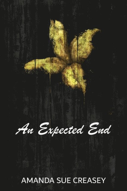 Amanda Sue Creasey - Expected End, E-bok