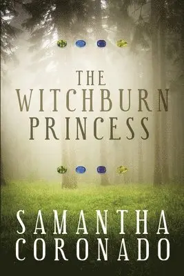 Samantha Coronado - The Witchburn Princess, Häftad. Tillgänglighet: Lägg i varukorg