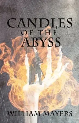 William Mayers - Candles of the Abyss, Häftad. Tillgänglighet: Lägg i varukorg