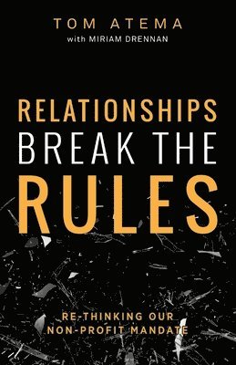 Miriam Drennan, Tom Atema - Relationships Break the Rules, Häftad. Tillgänglighet: Lägg i varukorg