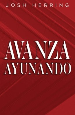 Josh Herring - Avanza Ayunando, Häftad